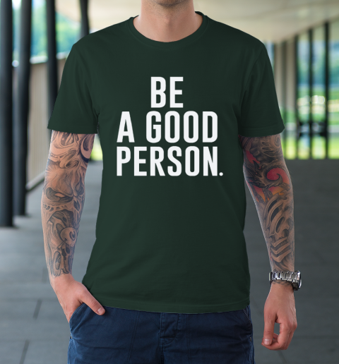 Jasson Domínguez Be A Good Person T-Shirt 3
