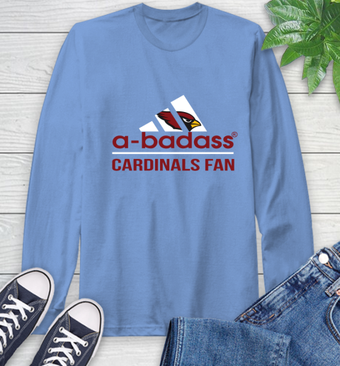 NFL A Badass Arizona Cardinals Fan Adidas Football Sports Long Sleeve T-Shirt 12