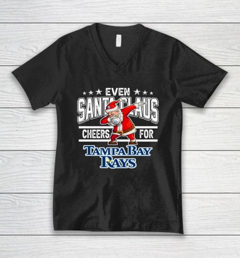 Tampa Bay Rays Even Santa Claus Cheers For Christmas MLB V-Neck T-Shirt
