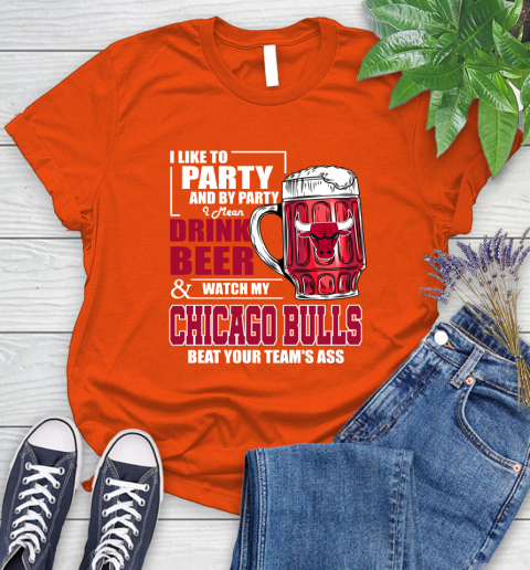 NBA Drink Beer and Watch My Chicago Bulls Beat Your Team's Ass Basketball Women's T-Shirt 3