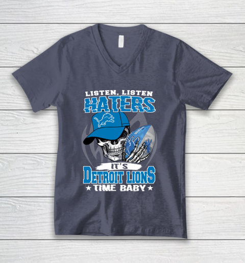 Listen Haters It is LIONS Time Baby NFL V-Neck T-Shirt 7