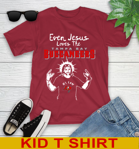Tampa Bay Buccaneers NFL Football Even Jesus Loves The Buccaneers Shirt Youth T-Shirt 12