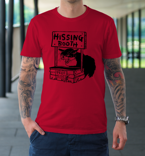 Hissing Booth Kitten Kitty Cat Furmom Furdad Funny T-Shirt 6