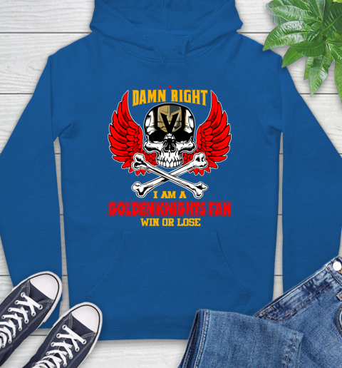NHL Damn Right I Am A Vegas Golden Knights Win Or Lose Skull Hockey Sports Hoodie 9