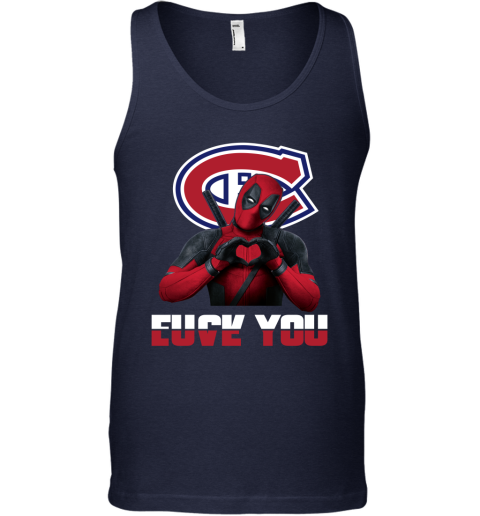 NHL Montreal Canadiens Deadpool Love You Fuck You Hockey Sports xxkQ1n7DPtC unisex tank 17 95 151514 front navy