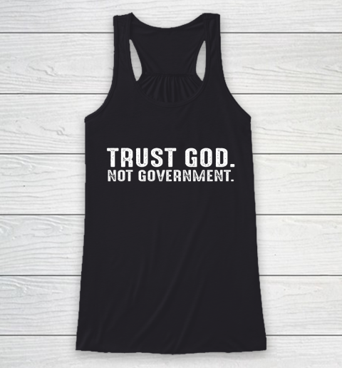 Trust God Not Government Racerback Tank