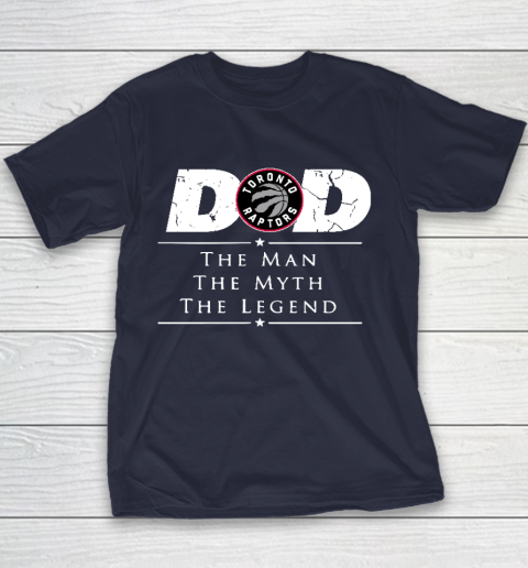 Toronto Raptors NBA Basketball Dad The Man The Myth The Legend Youth T-Shirt 2