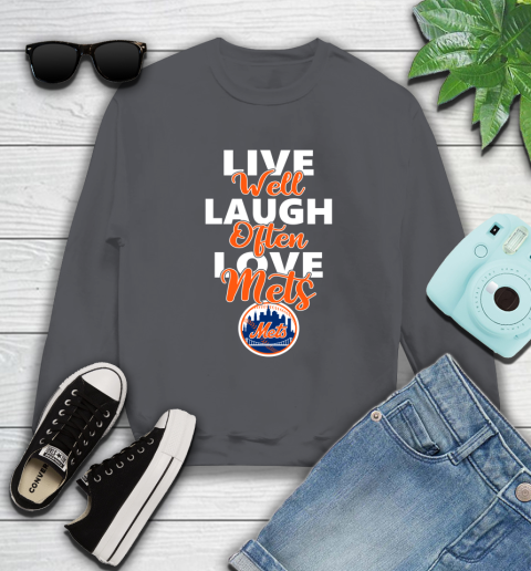 MLB Baseball New York Mets Live Well Laugh Often Love Shirt Sweatshirt 6