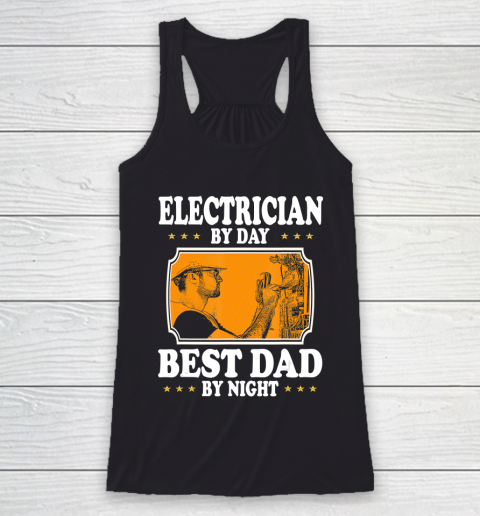 Father gift shirt Vintage Electrician by day best Dad by night lovers father T Shirt Racerback Tank