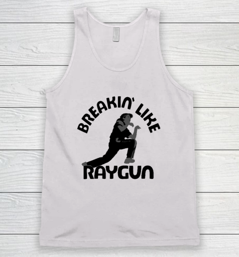 Breaking Like Raygun Tank Top