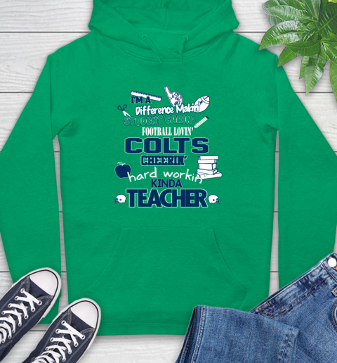 Indianapolis Colts NFL I'm A Difference Making Student Caring Football Loving Kinda Teacher Hoodie 8