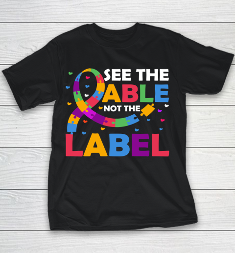 See The Able Not The Label Autism Awareness Youth T-Shirt