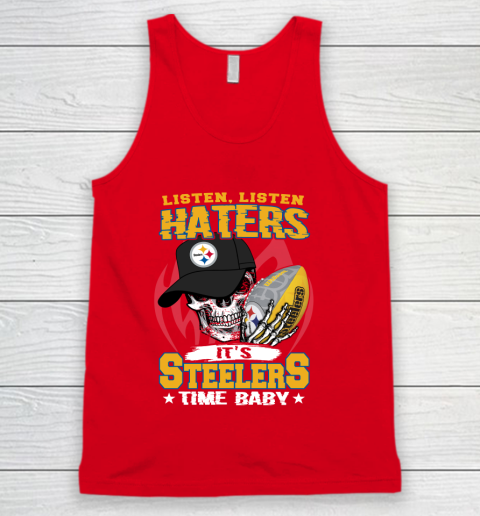Listen Haters It is STEELERS Time Baby NFL Tank Top 5