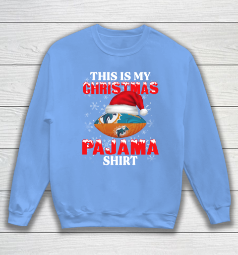 Miami Dolphins This Is My Christmas Pajama Shirt NFL Sweatshirt 8