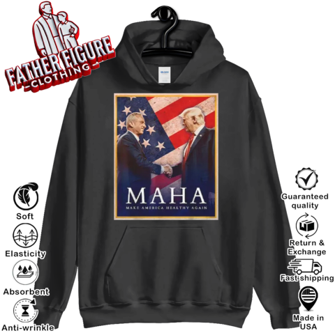 Trump And Kennedy Jr. MAHA Make America Healthy Again Hoodie