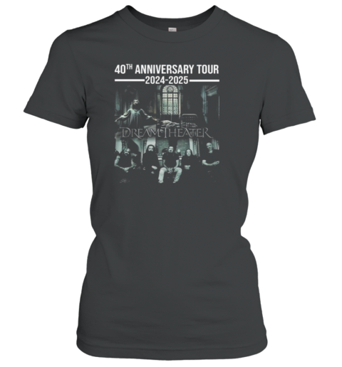 Dream Theater 40th Anniversary Tour 2024 2025 Women's T-Shirt