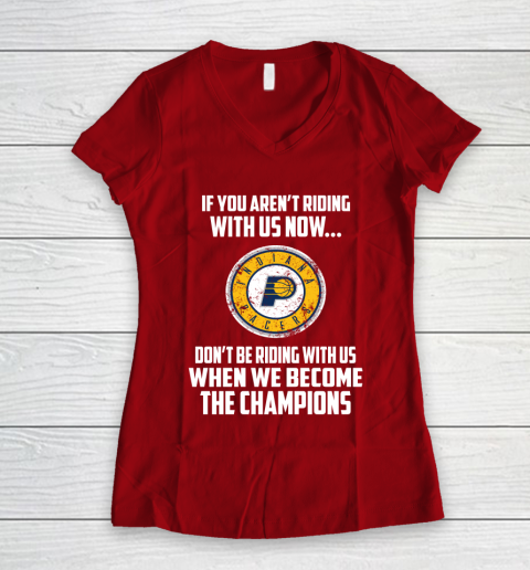 NBA Indiana Pacers Basketball We Become The Champions Women's V-Neck T-Shirt 8