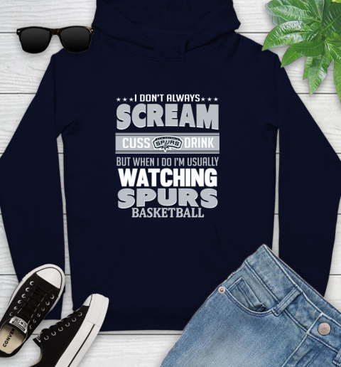 San Antonio Spurs NBA Basketball I Scream Cuss Drink When I'm Watching My Team Youth Hoodie 3