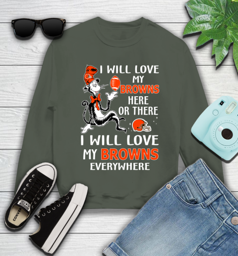 NFL Football Cleveland Browns I Will Love My Browns Everywhere Dr Seuss Shirt Youth Sweatshirt 7