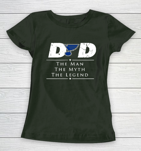 St.Louis Blues NHL Ice Hockey Dad The Man The Myth The Legend Women's T-Shirt 4