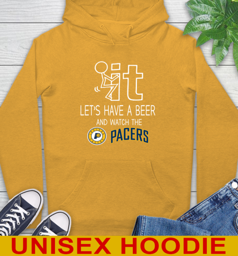 Indiana Pacers Basketball NBA Let's Have A Beer And Watch Your Team Sports Hoodie 2