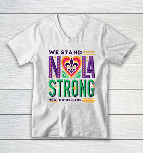 Louisiana Culture We Stand NOLA Strong New Orleans V-Neck T-Shirt