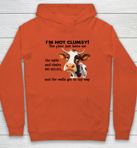 Cow I'm Not Clumsy The Floor Just Hates Me The Table Hoodie 3