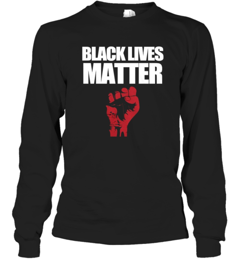 Black Lives Matter Shirt Long Sleeve T-Shirt
