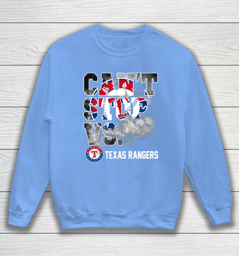 MLB Texas Rangers Baseball Can't Stop Vs Rangers Sweatshirt 8