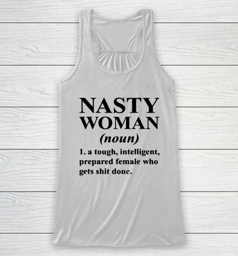 Nasty Woman Noun black Racerback Tank