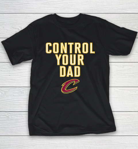 Cleveland Cavaliers Control Your Dad Youth T-Shirt