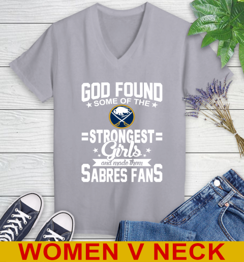 Buffalo Sabres NHL Football God Found Some Of The Strongest Girls Adoring Fans Women's V-Neck T-Shirt 4