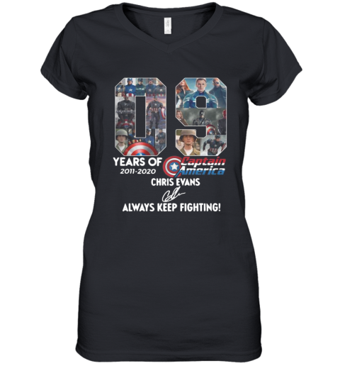 09 Years Of 2011 2020 Captain America Chris Evans Always Keep Fighting Signature Women's V-Neck T-Shirt