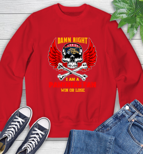 NHL Damn Right I Am A Florida Panthers Win Or Lose Skull Hockey Sports Sweatshirt 10