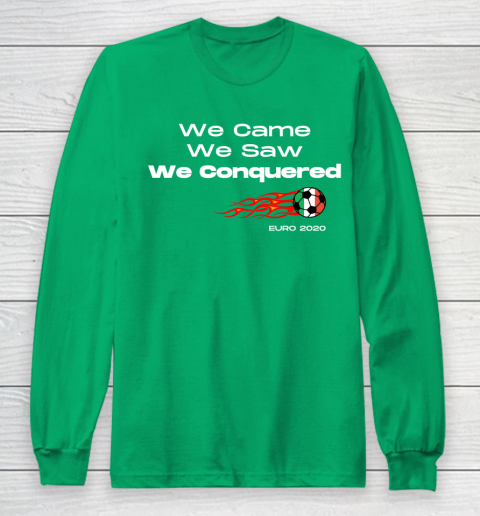 We Came, We Saw, We Conquered  Euro 2020 Italy Champion Long Sleeve T-Shirt 4