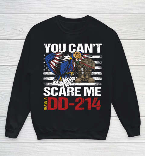 Veteran Shirt DD214, Military Gun Owner, Patriotic Your Can't Scare Me Youth Sweatshirt