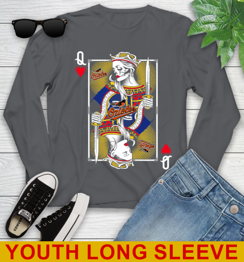 MLB Baseball Baltimore Orioles The Queen Of Hearts Card Shirt Youth Long Sleeve 9
