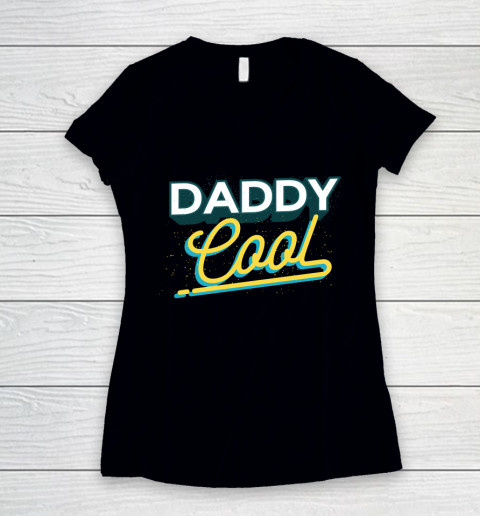 Father's Day Funny Gift Ideas Apparel  Daddy Cool T Shirt Women's V-Neck T-Shirt