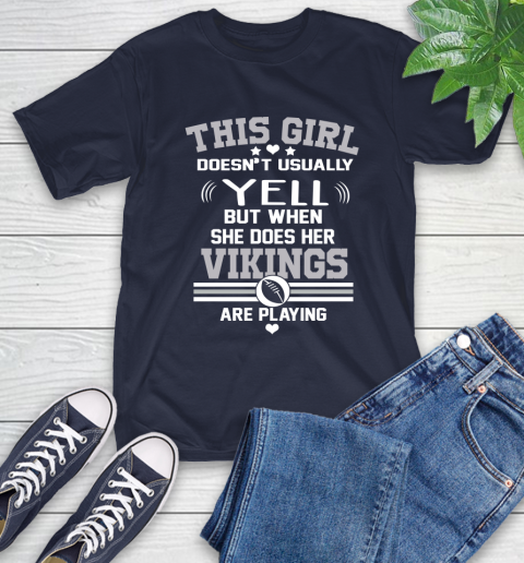 Minnesota Vikings NFL Football I Yell When My Team Is Playing T-Shirt 3