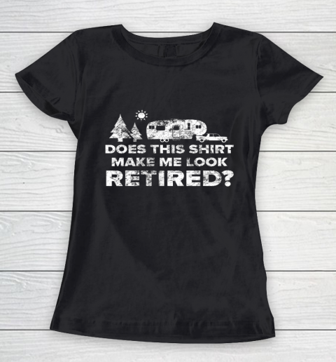 Retired Camping Shirt Retiree Gift 5th Wheel Camper RV Women's T-Shirt