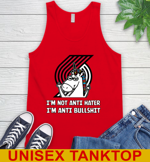 Portland Trail Blazers NBA Basketball Unicorn I'm Not Anti Hater I'm Anti Bullshit Tank Top 6