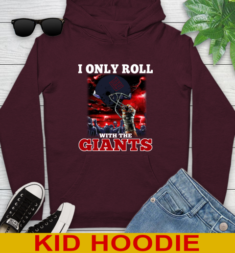 New York Giants NFL Football I Only Roll With My Team Sports Youth Hoodie 7