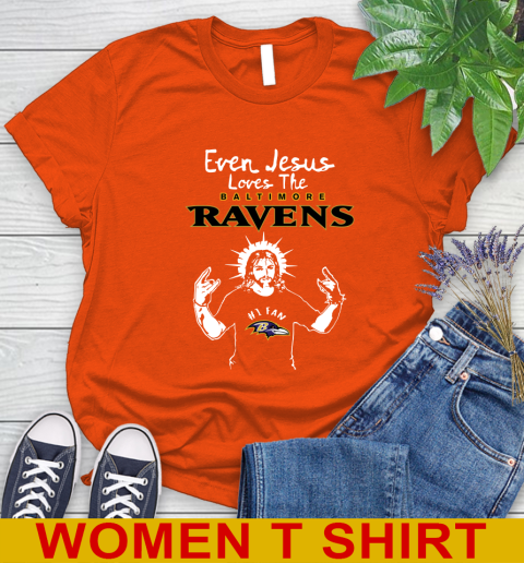 Baltimore Ravens NFL Football Even Jesus Loves The Ravens Shirt Women's T-Shirt 3