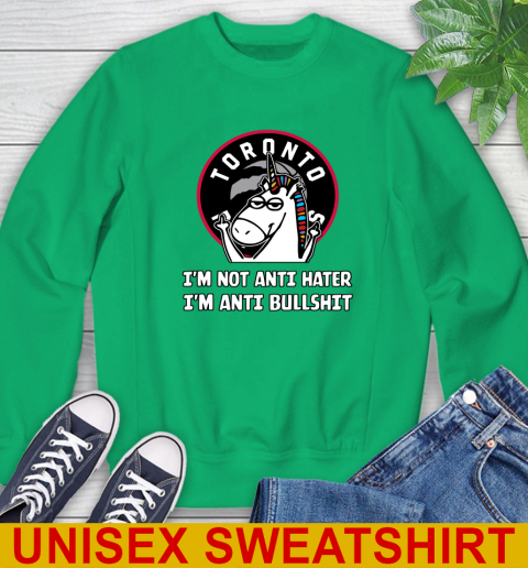 Toronto Raptors NBA Basketball Unicorn I'm Not Anti Hater I'm Anti Bullshit Sweatshirt 6