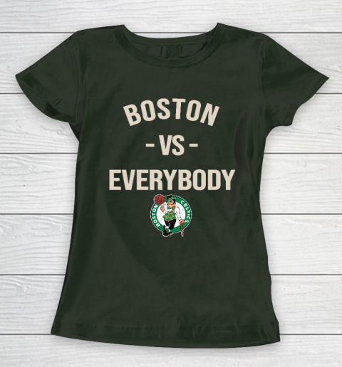 Boston Celtics Vs Everybody Women's T-Shirt 4