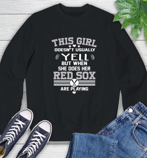 Boston Red Sox MLB Baseball I Yell When My Team Is Playing Sweatshirt