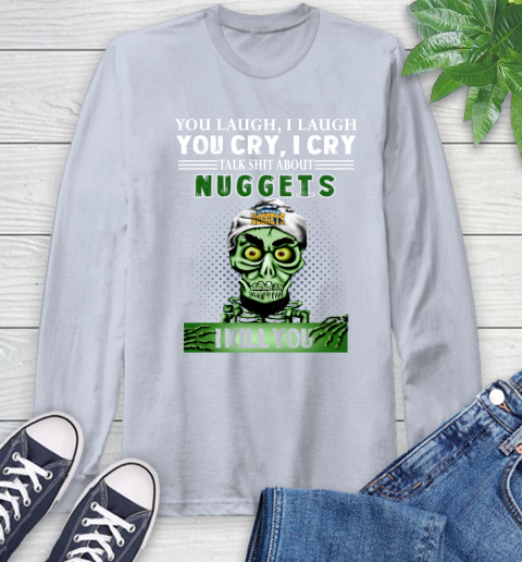 NBA Talk Shit About Denver Nuggets I Kill You Achmed The Dead Terrorist Jeffrey Dunham Basketball Long Sleeve T-Shirt 6
