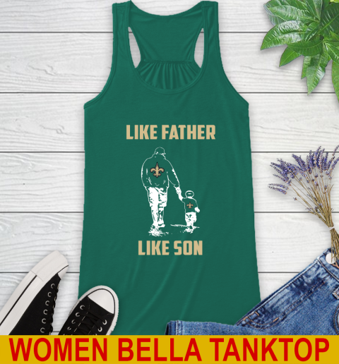 New Orleans Saints NFL Football Like Father Like Son Sports Racerback Tank 5