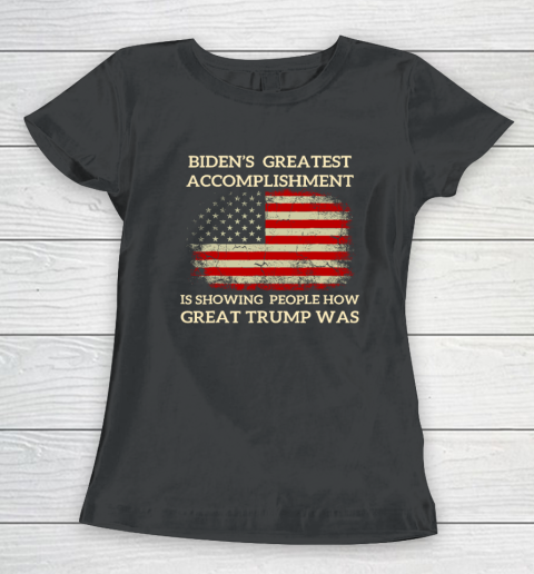 Funny Biden's Greatest Accomplishment Is Showing Trump 2024 Women's T-Shirt