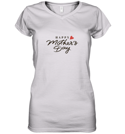 Happy Mothers Day Women's V-Neck T-Shirt